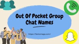 Read more about the article 370+ Out Of Pocket Group Chat Names